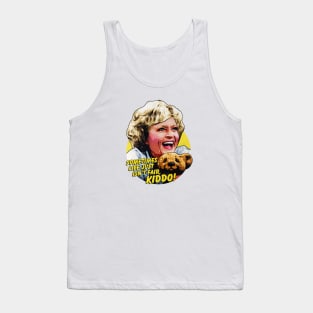 Sometimes Life Just Isn't Fair, Kiddo! Tank Top